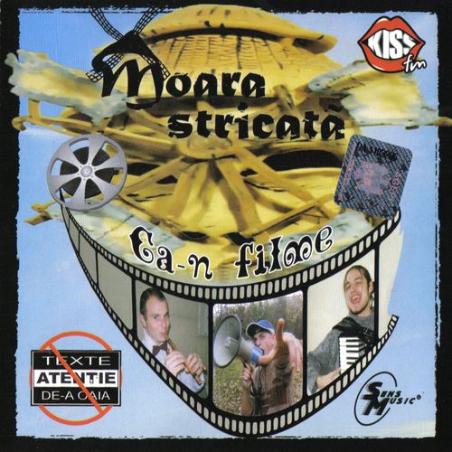 Moara stricată - Ca-n filme
